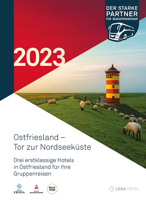 Ostfriesland Gruppenreisen 2023 – Leda Hotel